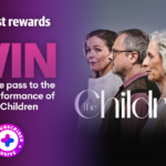 WIN a double pass to the first performance of The Children